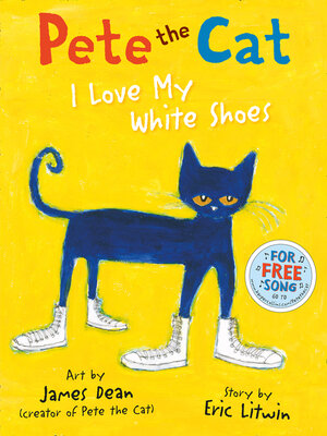 cover image of Pete the Cat I Love My White Shoes